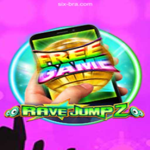 Explore the Exciting World of RaveJump2M and Discover SixBra – O site de apostas mais confiável e popular do Brasil